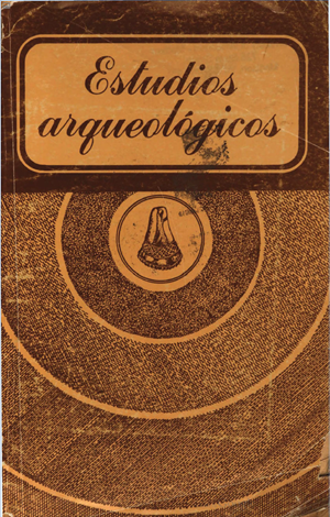 Estudios arqueológicos. Compilación de temas, 1990