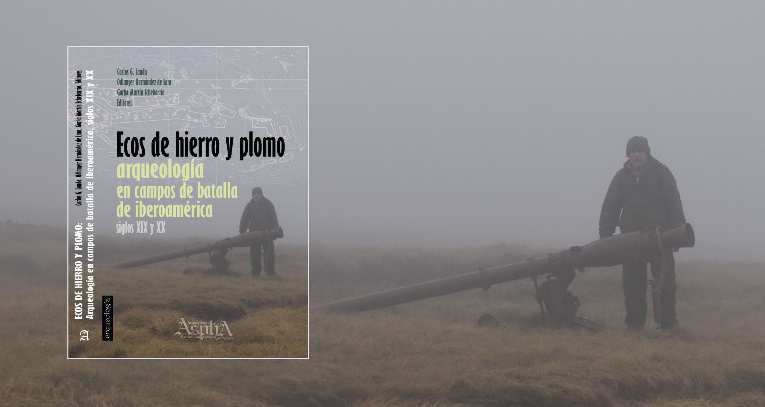 Ecos de hierro y plomo: arqueología en campos de batalla de Iberoamérica siglos XIX y XX