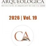 Revista Cuba Arqueológica | Vol. 19 | 2026